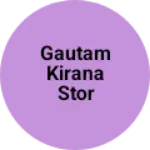 Business logo of Gautam Kirana stor