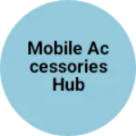 Business logo of Mobile accessories hub
