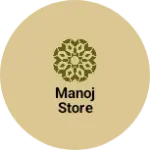 Business logo of Manoj store