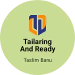 Business logo of Tailaring and ready mad shop