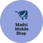 Business logo of MADNI mobile shop