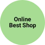 Business logo of Online Best Shop