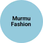 Business logo of Murmu Fashion