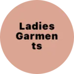 Business logo of Ladies Garments