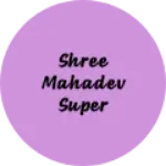 Business logo of Shree mahadev super market