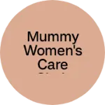 Business logo of Mummy Women's Care Cloth Store