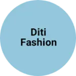 Business logo of Diti fashion