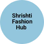 Business logo of Shrishti fashion hub