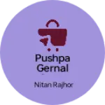 Business logo of Pushpa gernal store