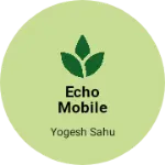 Business logo of Echo mobile