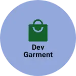 Business logo of Dev garment