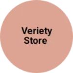 Business logo of veriety store