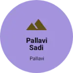 Business logo of Pallavi Sadi centre