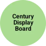 Business logo of Century display board