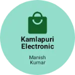 Business logo of KAMLAPURI ELECTRONIC