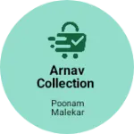 Business logo of Arnav collection
