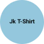 Business logo of Jk t-shirt