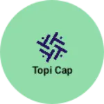 Business logo of Topi cap