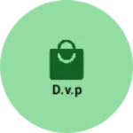 Business logo of D.v.p