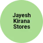 Business logo of Jayesh Kirana stores