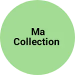 Business logo of Ma collection