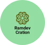 Business logo of Ramdev cration