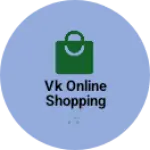 Business logo of VK Online shopping 🛒