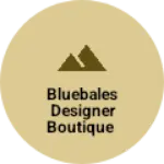 Business logo of Bluebales designer boutique