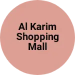 Business logo of AL KARIM SHOPPING MALL