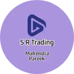 Business logo of S R Trading