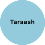 Business logo of Taraash