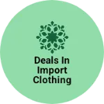 Business logo of Deals in import clothing bales