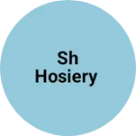 Business logo of Sh hosiery