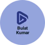 Business logo of Bulat kumar