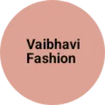 Business logo of Vaibhavi fashion