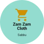 Business logo of Zam zam cloth house