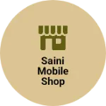 Business logo of Saini mobile shop