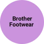 Business logo of Brother footwear