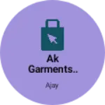 Business logo of Ak garments..