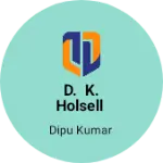 Business logo of D. K. Holsell
