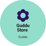 Business logo of Guddu store