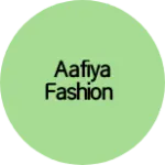 Business logo of Aafiya fashion