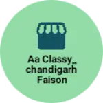 Business logo of AA CLASSY_CHANDIGARH FAISON YAAD