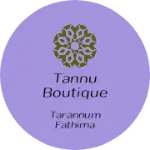 Business logo of Tannu boutique