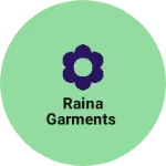 Business logo of Raina Garments