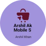 Business logo of Arshil ak mobile s