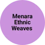 Business logo of Menara ethnic weaves