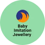 Business logo of Baby imitation jewellery