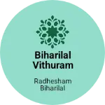 Business logo of BIHARILAL VITHURAM DHOOT