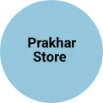 Business logo of Prakhar store